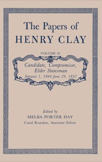 Omslagafbeelding: The Papers of Henry Clay 1st edition 9780813100609