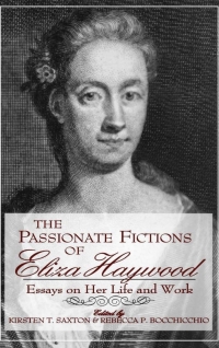 Cover image: The Passionate Fictions of Eliza Haywood 1st edition 9780813121611