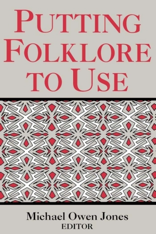 Cover image: Putting Folklore To Use 1st edition 9780813118253