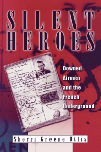 Cover image: Silent Heroes 1st edition 9780813121864