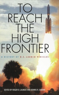 Cover image: To Reach the High Frontier 1st edition 9780813122458