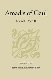 Titelbild: Amadis of Gaul, Books I and II 1st edition 9780813190341