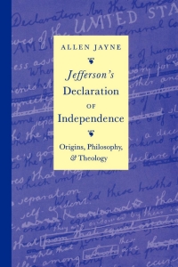 Imagen de portada: Jefferson's Declaration of Independence 1st edition 9780813120171
