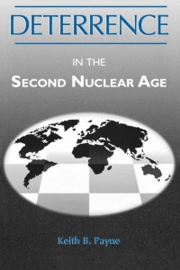 صورة الغلاف: Deterrence in the Second Nuclear Age 1st edition 9780813119984