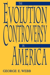 Omslagafbeelding: The Evolution Controversy in America 1st edition 9780813118642