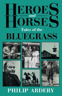 Imagen de portada: Heroes and Horses 1st edition 9780813119922