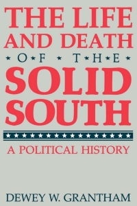 表紙画像: The Life and Death of the Solid South 1st edition 9780813103082