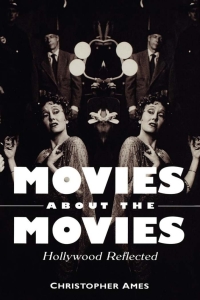 Cover image: Movies About the Movies 1st edition 9780813120188