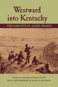 Imagen de portada: Westward into Kentucky 1st edition 9780813114101