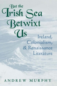 Cover image: But the Irish Sea Betwixt Us 1st edition 9780813120867