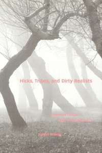 Imagen de portada: Hicks, Tribes, and Dirty Realists 1st edition 9780813121765