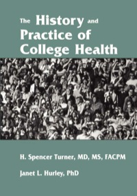 Cover image: The History and Practice of College Health 1st edition 9780813122571