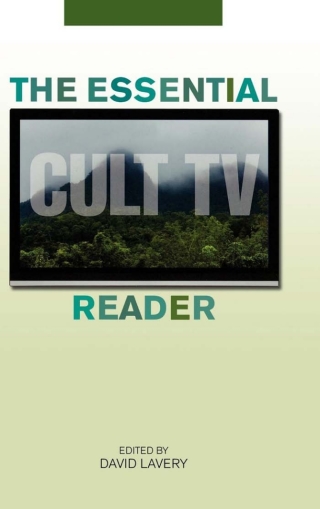 Cover image: The Essential Cult TV Reader 1st edition 9780813125688