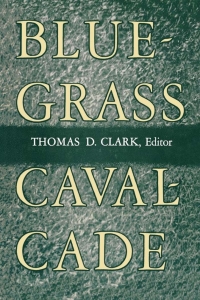 صورة الغلاف: Bluegrass Cavalcade 1st edition 9780813192758