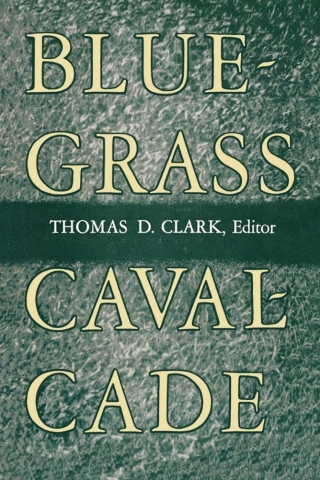Cover image: Bluegrass Cavalcade 1st edition 9780813192758