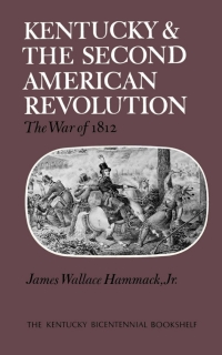 Imagen de portada: Kentucky and the Second American Revolution 1st edition 9780813193137