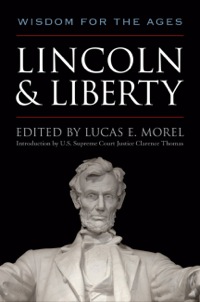 صورة الغلاف: Lincoln and Liberty 9780813151014