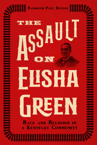 Titelbild: The Assault on Elisha Green 9780813152387