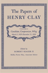 صورة الغلاف: The Papers of Henry Clay 9780813100586