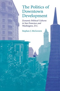 Omslagafbeelding: The Politics of Downtown Development 9780813120522
