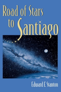 Imagen de portada: Road Of Stars To Santiago 9780813118710