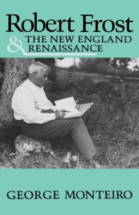 Cover image: Robert Frost and the New England Renaissance 9780813116495