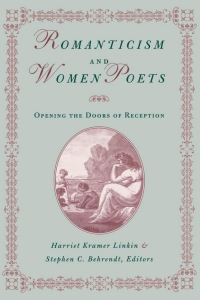 صورة الغلاف: Romanticism and Women Poets 9780813121079
