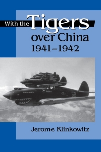 Titelbild: With the Tigers over China, 1941-1942 9780813121154