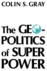 Imagen de portada: The Geopolitics Of Super Power 9780813116273