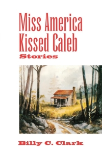 Cover image: Miss America Kissed Caleb 9780813122960