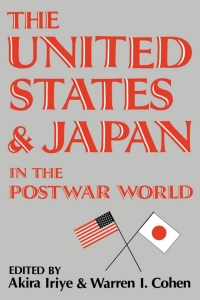 صورة الغلاف: The United States and Japan in the Postwar World 9780813116525