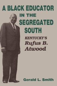Imagen de portada: A Black Educator in the Segregated South 9780813118567