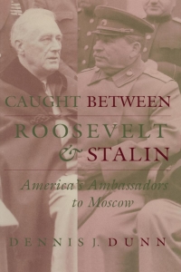 Omslagafbeelding: Caught between Roosevelt and Stalin 9780813120232