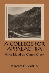 Imagen de portada: A College For Appalachia 9780813118833