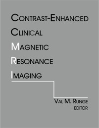 Cover image: Contrast-Enhanced Clinical Magnetic Resonance Imaging 9780813119441