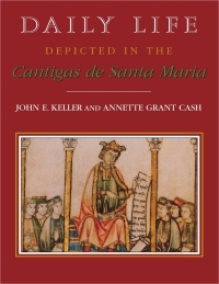 Cover image: Daily Life Depicted in the Cantigas de Santa Maria 9780813120508