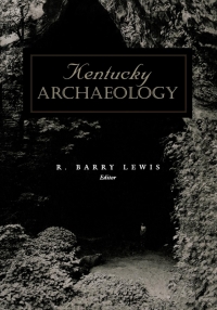 Omslagafbeelding: Kentucky Archaeology 9780813119076