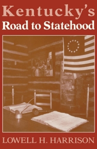 Cover image: Kentucky's Road to Statehood 9780813117829