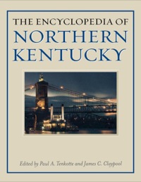 صورة الغلاف: The Encyclopedia of Northern Kentucky 9780813125657