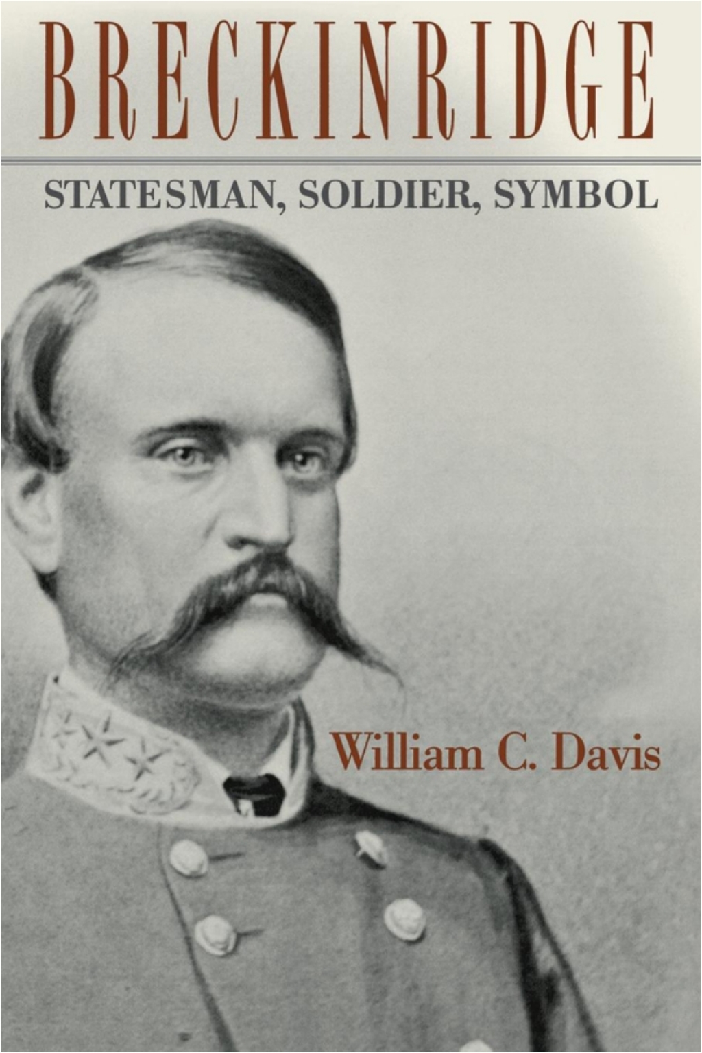 Breckinridge Statesman, Soldier, Symbol