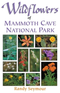 Omslagafbeelding: Wildflowers of Mammoth Cave National Park 9780813108988