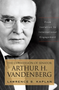 Titelbild: The Conversion of Senator Arthur H. Vandenberg 9780813160559
