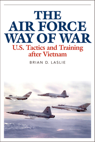 Omslagafbeelding: The Air Force Way of War 9780813160597