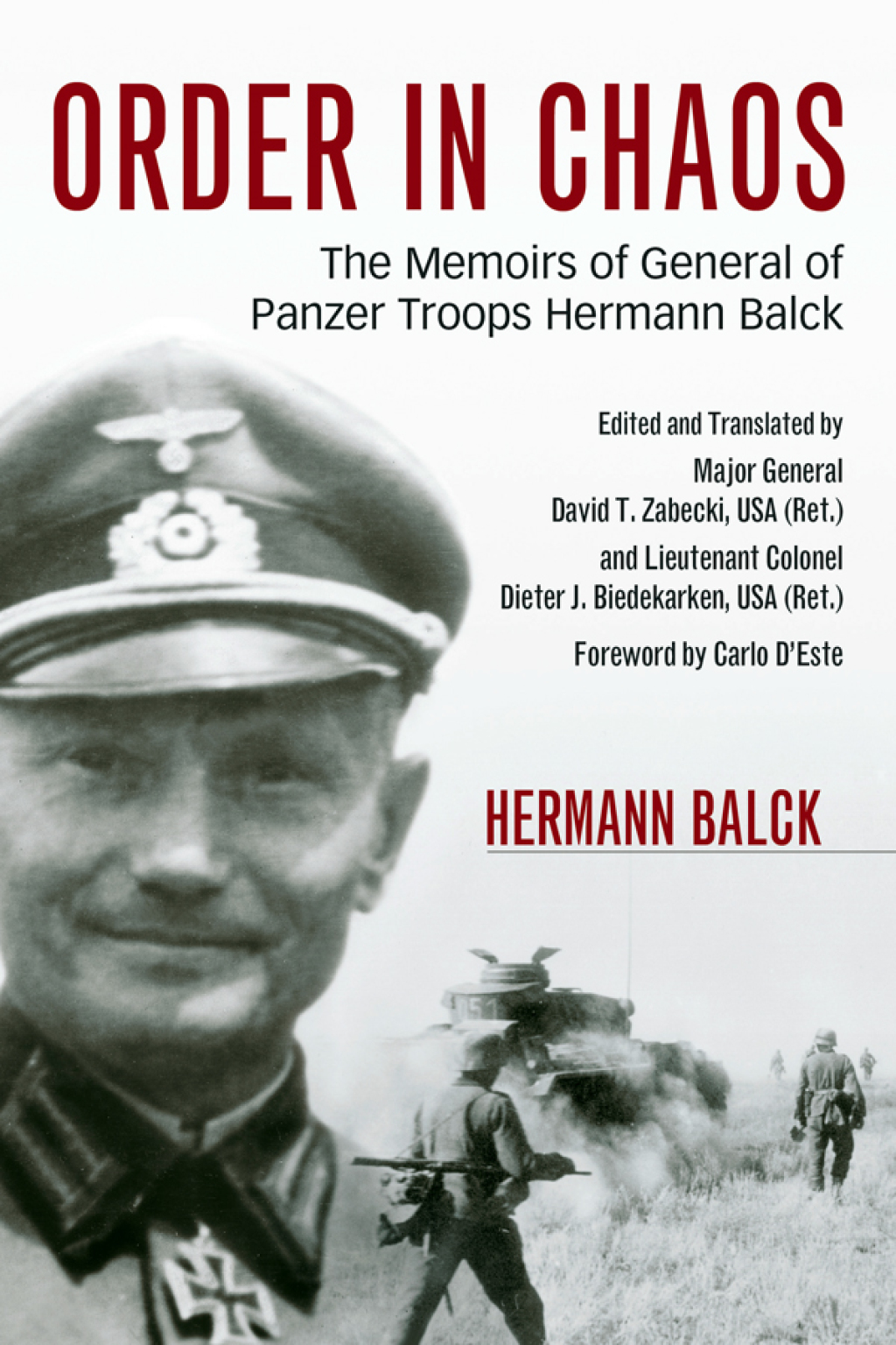 Order in Chaos The Memoirs of General of Panzer Troops Hermann Balck