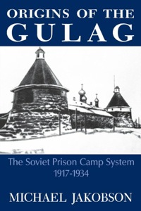 Titelbild: Origins Of The Gulag 9780813117966