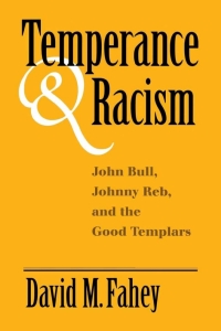 Cover image: Temperance And Racism 9780813119847