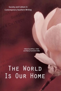 Immagine di copertina: The World Is Our Home 9780813121666