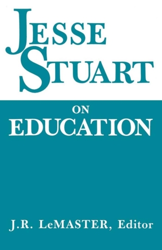 Imagen de portada: Jesse Stuart On Education 9780813117652