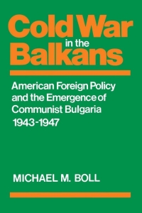 صورة الغلاف: Cold War in the Balkans 9780813151328