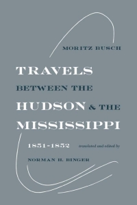 Immagine di copertina: Travels Between the Hudson and the Mississippi 9780813151601